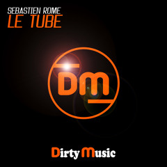 sebastien rome - le tube (original mix)