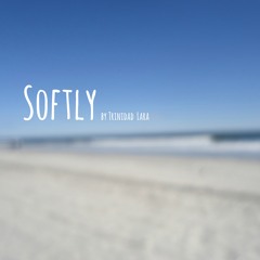 Softly