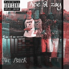 Dap You Up- Ace & Zay Freestyle