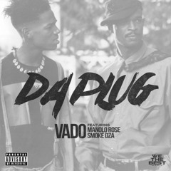 Vado - Da Plug ft. Manolo Rose & Smoke DZA (DigitalDripped.com)