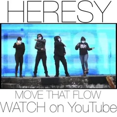 Heresy - Move That Flow