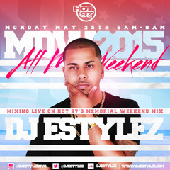 E - Stylez LIVE ON HOT 97 MEMORIAL ALL MIX WEEKEND 2ND HOUR