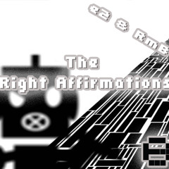 The Right Affirmations - Hip Hop - e2 & RmB