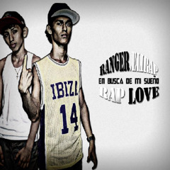 Rap Love -En Busca De Mi Sueño -JP Ranger & Elirap