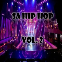 SA Hip Hop Daily Presents: SA Hip Hop Vol. 2