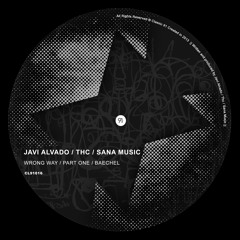 Javi Alvado, Thc & Sana Music - Part One (Original Mix) // CL91016
