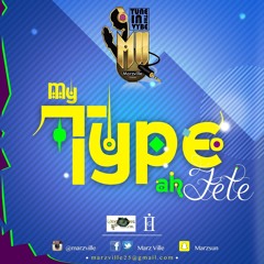 Marzville - My Typa Fete (Crop Over Groovy Soca)