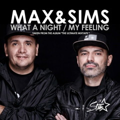 Max & Sims - What A Night Edit (Original Mix)