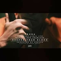 Phora - Deeper Than Blood