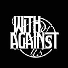 The Victim - With or Against Us