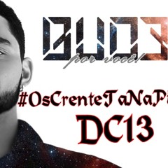Os Crente Ta Na Pista Part. DC13 (Flavio Costa RJ)