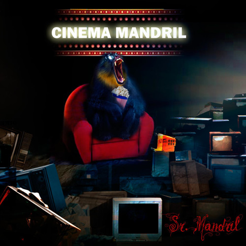 Corre Bato (g3l1d0 Dub RMX) - Sr Mandril / "Cinema Mandril"