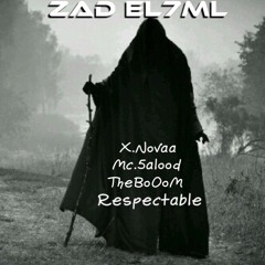 Zad El7ml Ft. TheBoOoM & Mc.5alood & X.Novaa