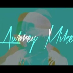 Aubrey Mikel Nasty FREESTYLE