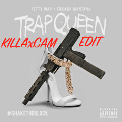 Fetty Wap - Trap Queen (KILLAxCAM Edit)