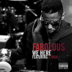Fabolous - We Here ft. T-Pain (DigitalDripped.com)