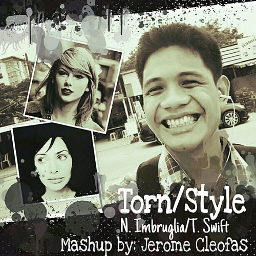 Torn/Style [Mashup: N. Imbruglia & T. Swift] by Jerome Cleofas #SCPhils