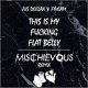 on This is My Fucking Flat Belly (Mischievous QuickRemix)- Jus Deelax &amp; FiveAm