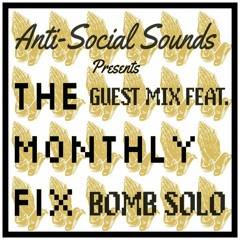 The Monthly Fix Vol. 2 Feat. BOMB SOLO