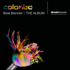 Colombo - Beat Blender (The Album)- iBreaks Records [Minimix]