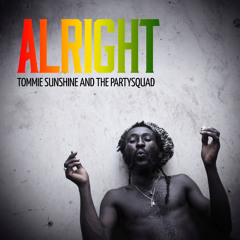 Alright [Tommie Sunshine & Halfway House Remix] - Tommie Sunshine & The Partysquad