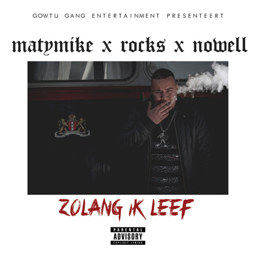 MatyMike - Zolang ik leef X Rocks & Nowell