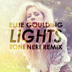 Ellie Goulding - Lights (Toni Neri Remix)