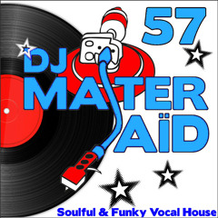 DJ Master Saïd's Soulful & Funky House Mix Volume 57