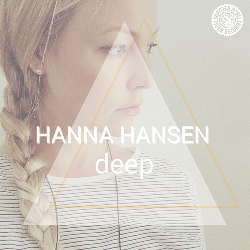 HANNA HANSEN - DEEP (ORIGINAL MIX)
