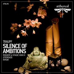 Traupf - Silence of Ambitions (Rogier & Stage Van H Remix)