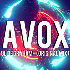 Ollie Graham - Avox (Original Mix)
