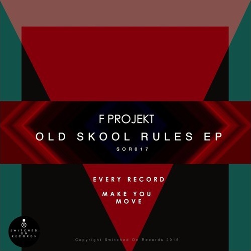 F-Projekt - Every Record (Old Skool Rules EP SOR017) OUT NOW