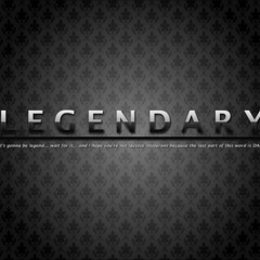 Legendary w/ Tactic$