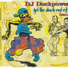 DJ Duckpower - Get The Duck Out Of Here (7 Inch)