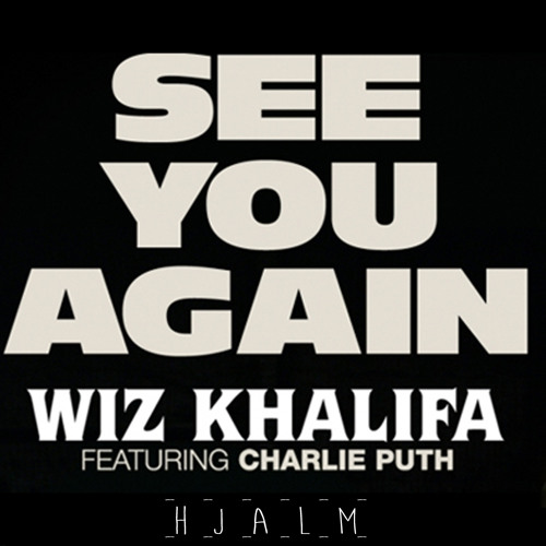 Stream Wiz Khalifa - See You Again (ft. Charlie Puth) (Hjalm Remix) FREE  DOWNLOAD!! by Hjalm | Listen online for free on SoundCloud