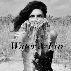 Water & Fire
