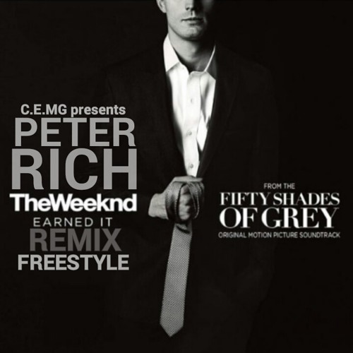 Stream PETER RICH - THE WEEKEND "EARNED IT" REMIX (DIRTY VERSION) by ...