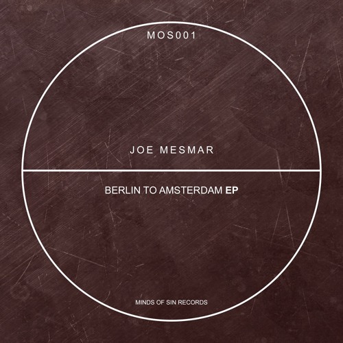 Joe Mesmar - Amsterdam (Original Mix) [Minds Of Sin]