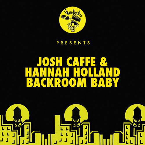PREMIERE: Josh Caffe & Hannah Holland - Backroom Baby (Hannah Holland's Dub Mix)