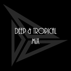 Deep & Tropical Mix