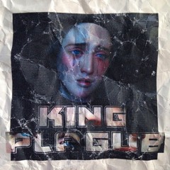 KING PLAGUE – Patients Thought (ΣXIS†EMY REMIX)