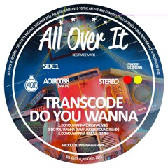 Transcode - Do You Wanna EP remixes from Raw Underground and Ensall OUT 05/06/2015