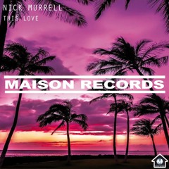 Nick Murrell -This Love- Feat. Kate Wild [PREVIEW] PROMO OUT NOW TRAXSOURCE