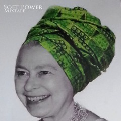 Soft Power Mixtape