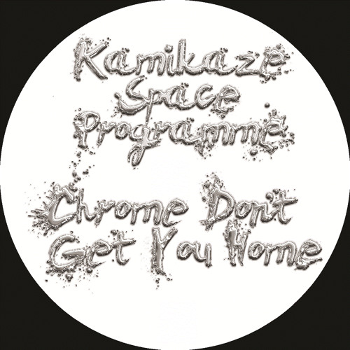 Mindcut07 - Kamikaze Space Programme - Chrome Don't Get You Home
