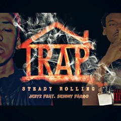 Trap Steady Rolling - SippSet @1skinnyfargo @ssippniggaa (Mixed By Jethro)
