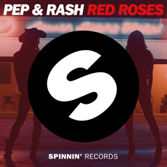 Pep & Rash - Red Roses (Original Mix)