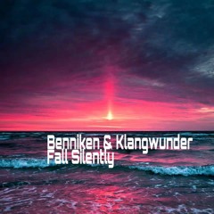 Benniken & Klangwunder - Fall Silently