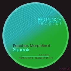 Puncher, MorphBeat - Squeak (Bagagee Viphex13 Remix)