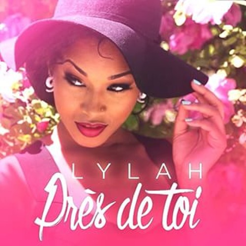 LYLAH  -  Près De Toi (2015)